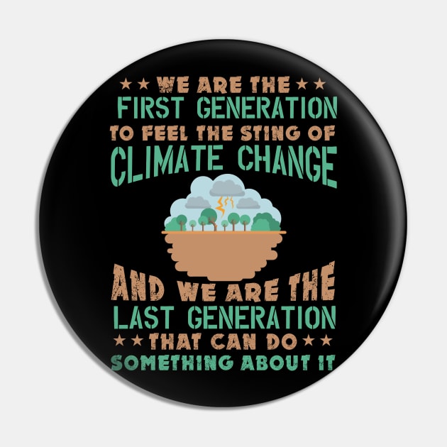 First Generation To Feel The Sting Of Climate Change - Nature Protection Quote Pin by MrPink017