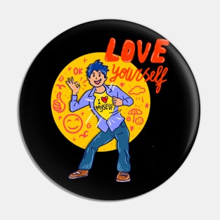 Love yourself buddy Pin