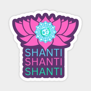 OM Shanti Shanti Shanti Magnet