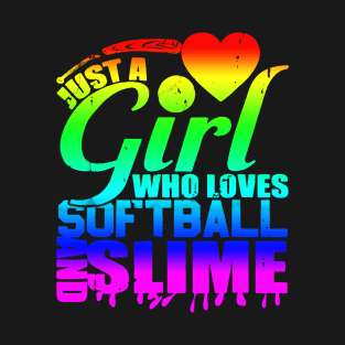 Just A Girl Who Loves Softball And Slime Shirt Queen Player T-Shirt