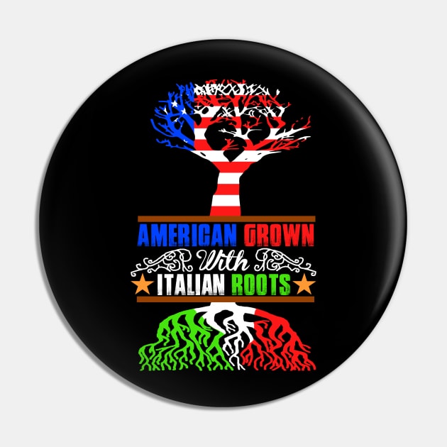 American Grown Italian Roots Pin by Dojaja