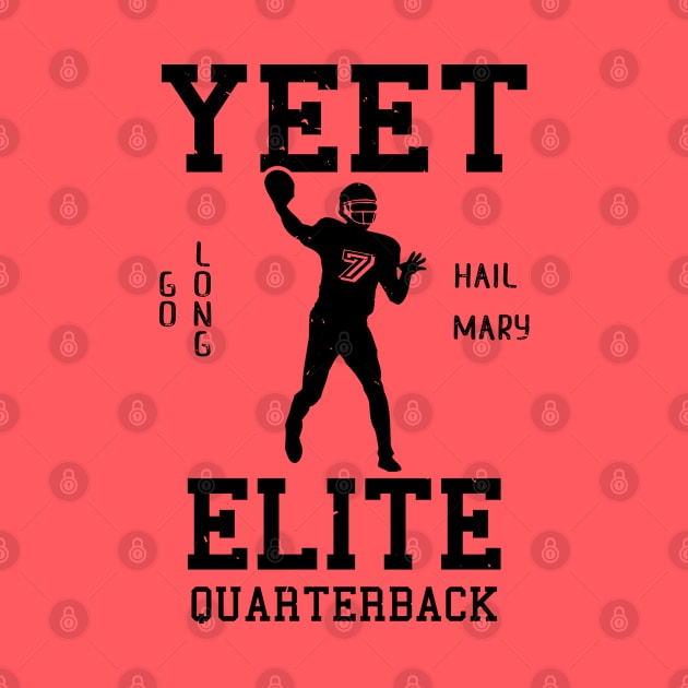 Yeet Elite Quarterback Football Fan by atomguy