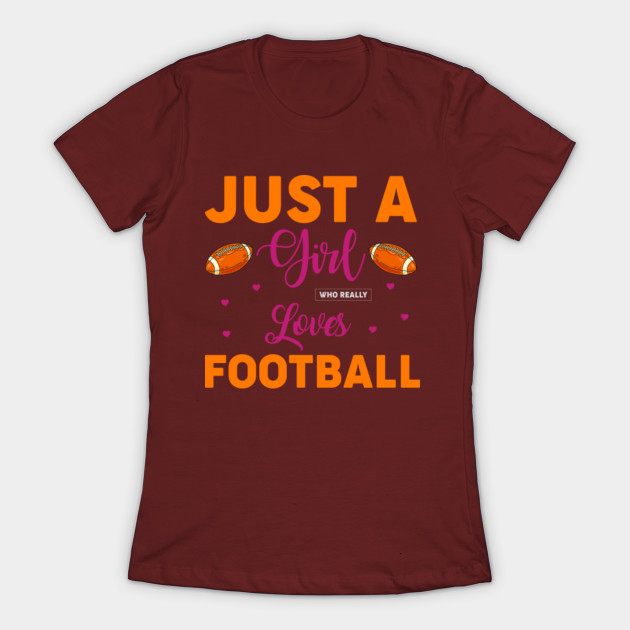 Discover Just A Girl Who Really Loves Football - American Football Lover - T-Shirt