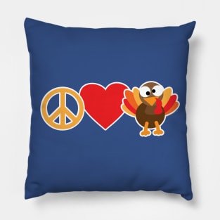 Peace Love and Turkey Pillow