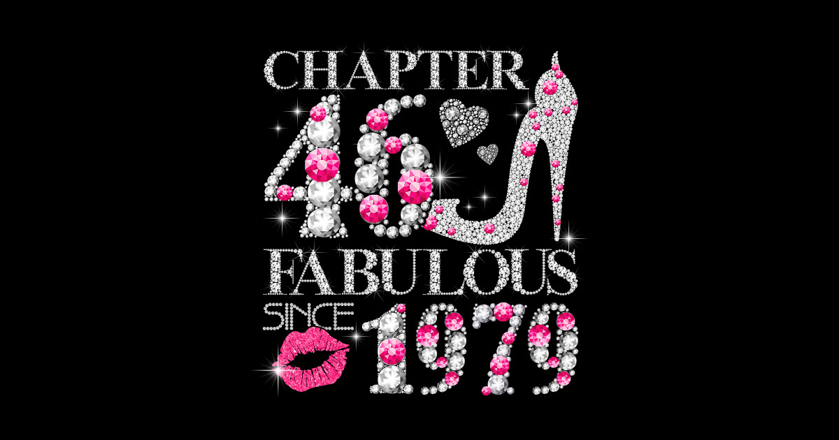 Chapter 46 Fabulous Since 1979 46th Birthday Queen for Women - 46th ...