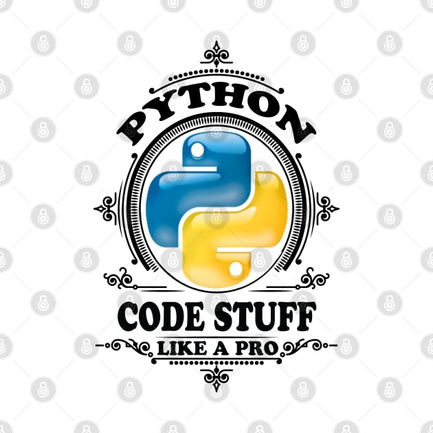 Python - Code Stuff Like A Pro - B by Cyber Club Tees