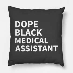 DOPE BLACK MEDICAL ASSISTANT Pillow