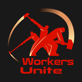 Workers Unite T-Shirt