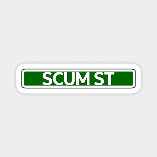 Scum St Street Sign Magnet