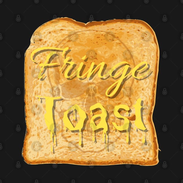Fringe Toast by Fringe Toast