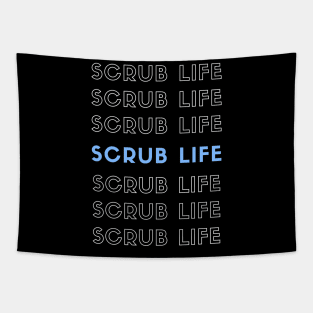 Scrub Life repeated white and blue text design Tapestry