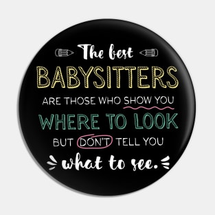 The best Babysitters Appreciation Gifts - Quote Show you where to look Pin