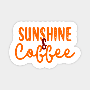 Sunshine and Coffee Magnet