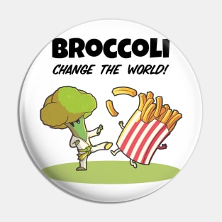 Broccoli, Change The World! Pin