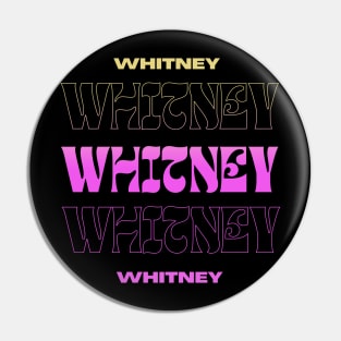 Whitney // Typography Fan Art Design Pin