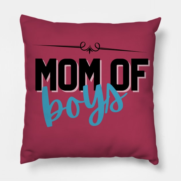 Mom of boys Pillow by Rebecca Abraxas - Brilliant Possibili Tees