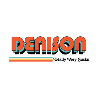 Denison - Totally Very Sucks T-Shirt