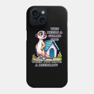 Vigilant Meerkat: The Watchful Protector Phone Case