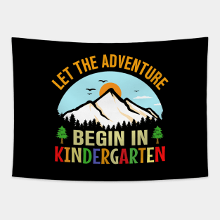 Let The Adventure Begin in kindergarten first day of school Tapestry