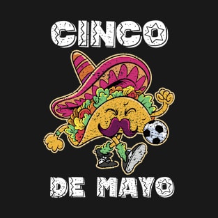 Taco Cinco de Mayo Soccer Cinco de Mayo Football T-Shirt