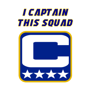 I Captain This Squad T-Shirt