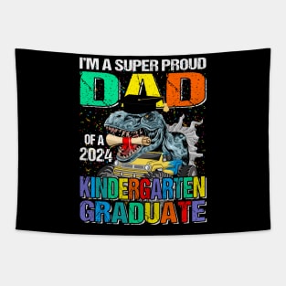 I'm A Super Proud Dad Of A 2024 Kindergarten Graduate Dinosaur Monster Truck Tapestry