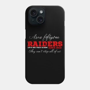 Area 51 Raiders Phone Case