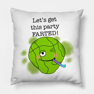 Let's get this party farted! Pillow