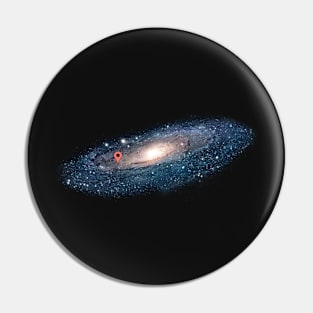 I live here, andromeda galaxy edition. Pin