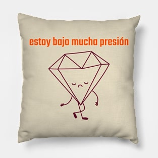 Estoy bajo presión Pillow