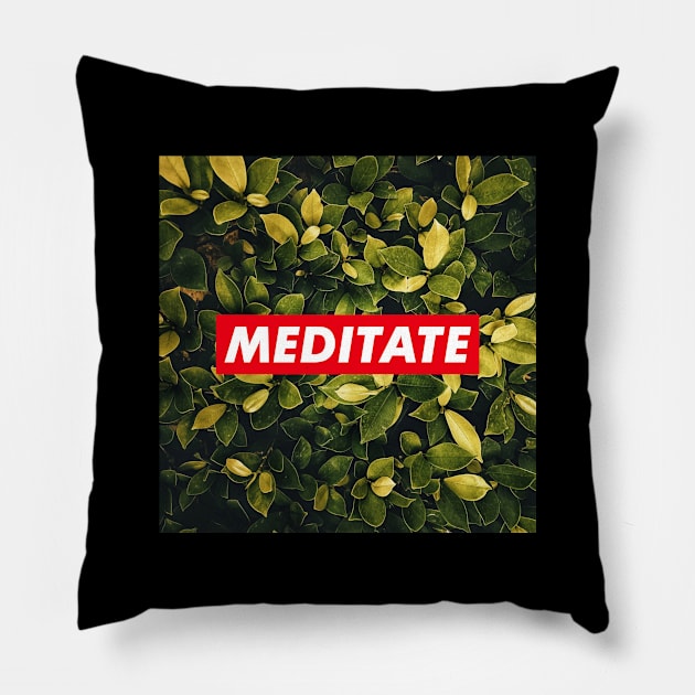 Meditate green Pillow by comecuba67