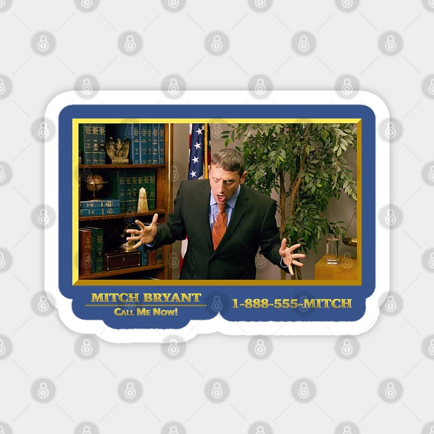 Mitch Bryant - Has that ever happened to you? I Think You Should Leave - Tim Robinson Magnet by nicklower