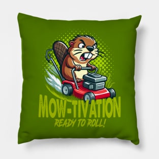 Mow-tivation - Beaver riding a Lawn mower Pillow