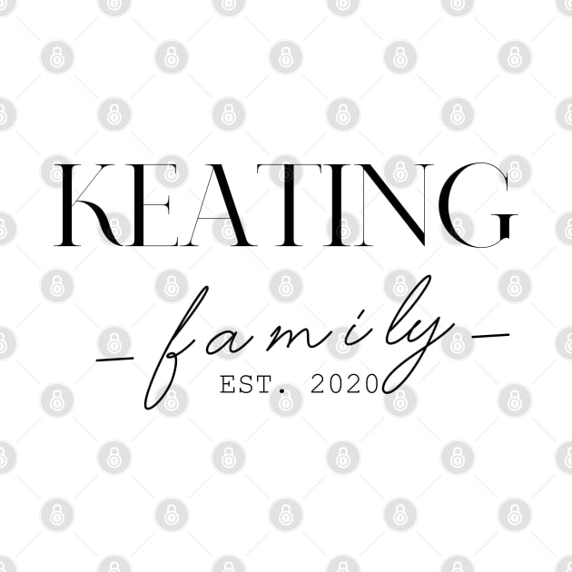 Keating Family EST. 2020, Surname, Keating by ProvidenciaryArtist