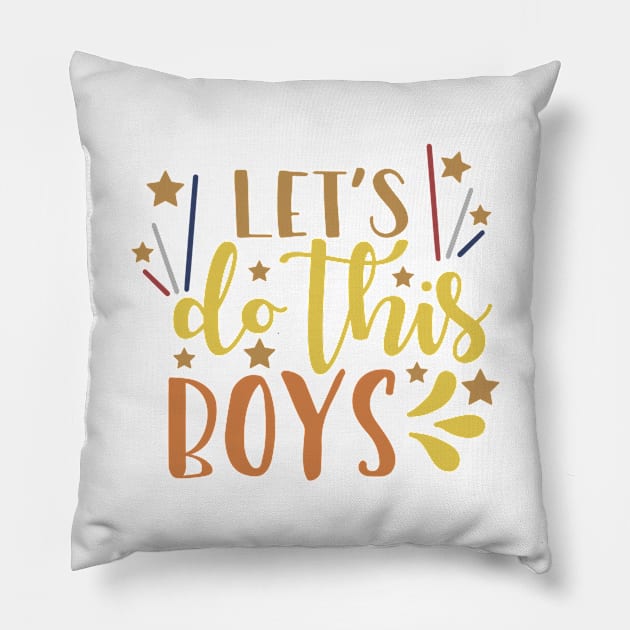 Let’s Do This Boys Pillow by APuzzleOfTShirts