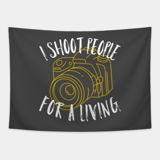 I shoot people for a living Tapestry