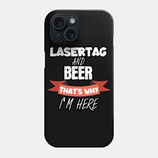 Lasertag and beer Phone Case