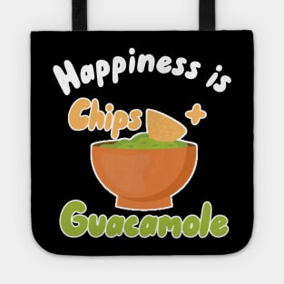 Happiness is Chips + Guacamole Tote