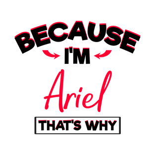 Ariel Gifts for Women My Name Is T-Shirt