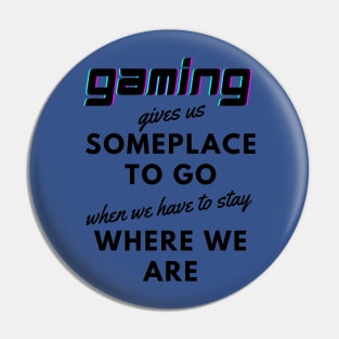 Cool gamer tee for gaming fans in quarantine Pin