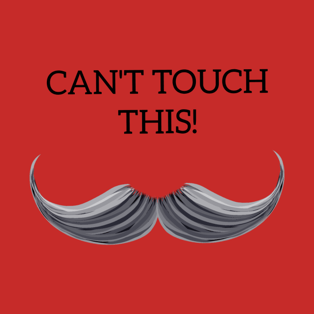 Can't Touch This! by Donut Duster Designs