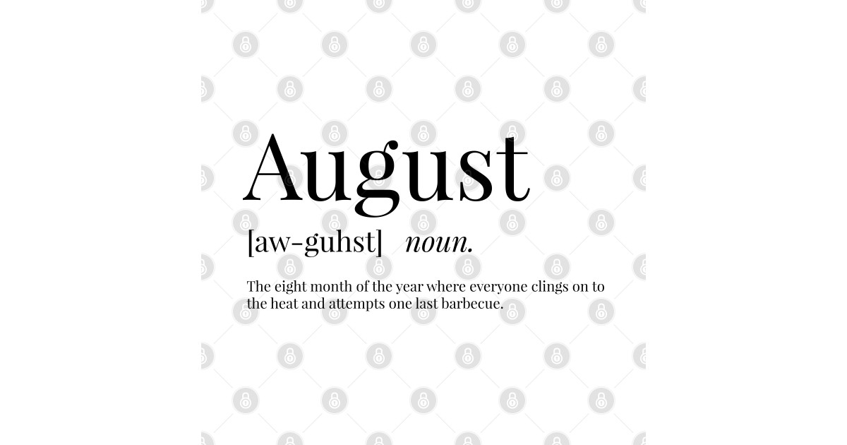 August Definition August TShirt TeePublic