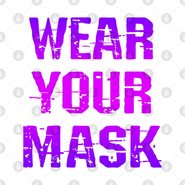 Wear a face mask. Masks save lives. Heroes wear face masks. Masks are the new normal. Keep your mask on. Stop the virus spread. Pink design. Cover your cough, mouth by IvyArtistic