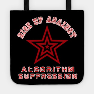 ALGORITHM SUPPRESSION YOUTUBE SOCIAL MEDIA Problems T-Shirt Tote