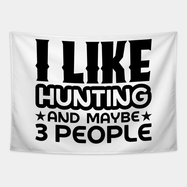 I like hunting and maybe like 3 people Tapestry by colorsplash