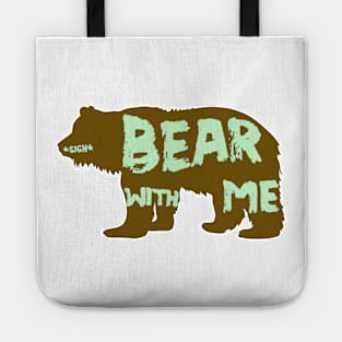 Bear With Me Grizzly Wildlife Nature Tote