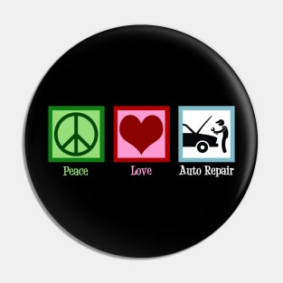 Peace Love Auto Repair Pin