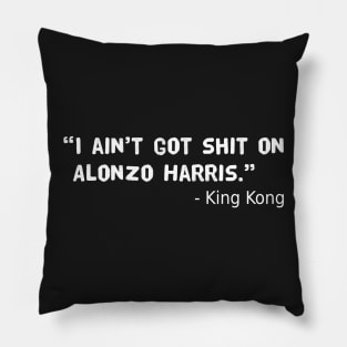 King Kong Training Day Quote Pillow