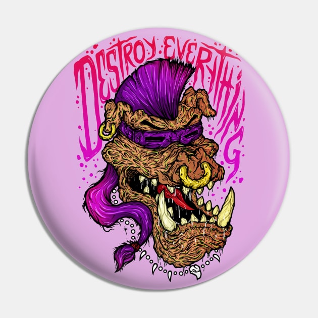 Destroy Everything Pin by DesecrateART