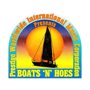 Boats'n Hoes T-Shirt